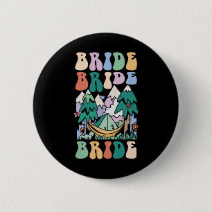 Camping Brautparty Camp Bachelorette Camp Bridge Button