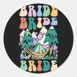 Camping Brautparty Camp Bachelorette Camp Bridge Runder Aufkleber