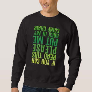 Camping bringt mir den Campingstuhl Betrunken zurü Sweatshirt