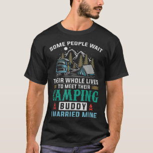 Camping Buddy Verheiratet Mine für Männer Frauen E T-Shirt