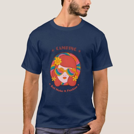 Camping but make it fashion glam camping T-Shirt (Vorderseite)