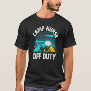 Camping Camp Krankenschwester Außer Dienst Lustige T-Shirt