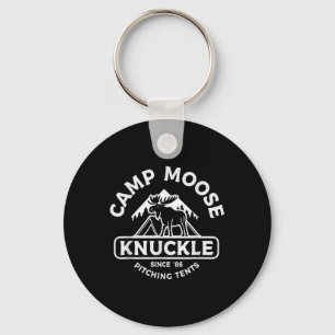 Camping Camper Camp Moose Knuckle Seit 86 Pitchin Schlüsselanhänger
