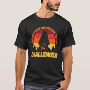 Camping Camper Lagerfeuer Trinkteam Herausforderer T-Shirt