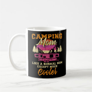Camping Camping Mama wie eine normale Mama außer v Kaffeetasse