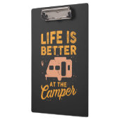Camping - Das Leben ist besser im Campingplatz Klemmbrett (Links)
