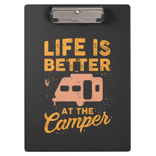 Camping - Das Leben ist besser im Campingplatz Klemmbrett (Vorderseite)