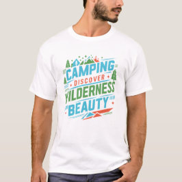 Camping Entdecken Sie die Schönheit der Wildnis, G T-Shirt