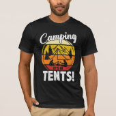 Camping Es ist in Zelten Funny Camper Camp Camping T-Shirt (Vorderseite)