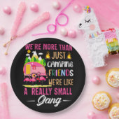 Camping-Freunde sind wie eine kleine Gang Pappteller (Party)