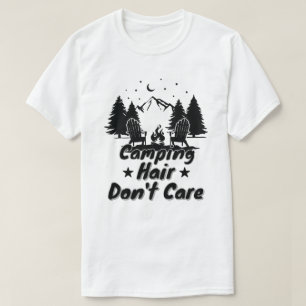 Camping-Frisur, Egal T-Shirt