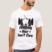 Camping-Frisur, Egal T-Shirt (Vorderseite)