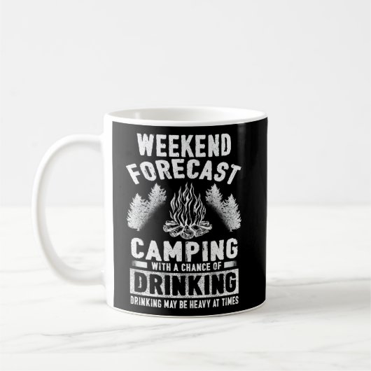 Camping Fun Weekend Forecast Camping mit Chance Kaffeetasse (Links)