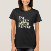 Camping für Camper essen Schlaflager Wiederholung T-Shirt (Vorderseite)