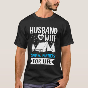 Camping für Geschäftsleute und Ehefrauen Partner f T-Shirt