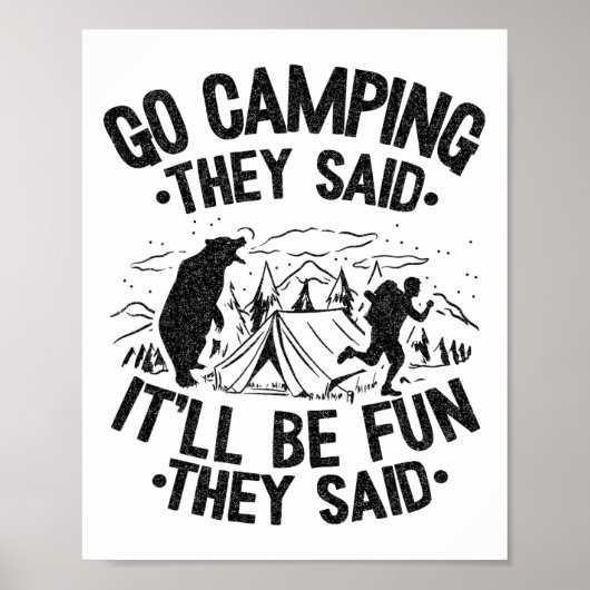 Camping gehen, sagten sie, es wird Spaß machen Out Poster (Vorne)