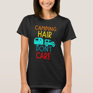 Camping-Haar, Egal Camping Rv Wohnwagen Retro T-Shirt