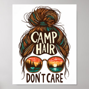 Camping-Haar, völlig egal, unordentlicher Dutt, lu Poster