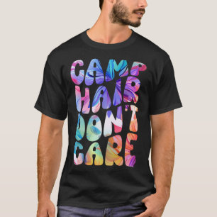 Camping-Haare, egal, Sommer-Camping-Shirt für Mädc T-Shirt
