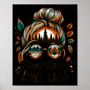 Camping-Haare, ganz egal, unordentlicher Dutt, lus Poster