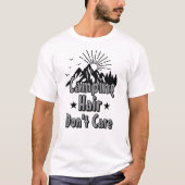 Camping Hair Don’t Care T-Shirt (Vorderseite)