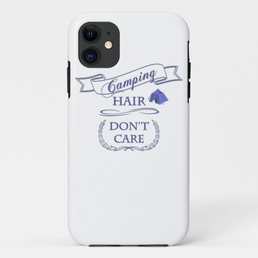 Camping Hair kümmert sich nicht Case-Mate iPhone Hülle (Rückseite)