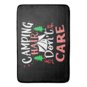 Camping Hair Kümmert sich nicht um Funny Badematte (Vorderseite Vertikal)