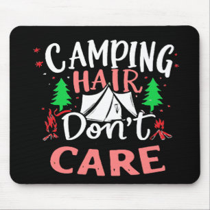 Camping Hair Kümmert sich nicht um Funny Mousepad
