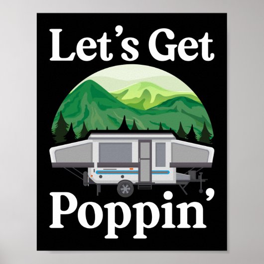 Camping holen wir Poppin Pop Up Camper Retro Poster (Vorne)