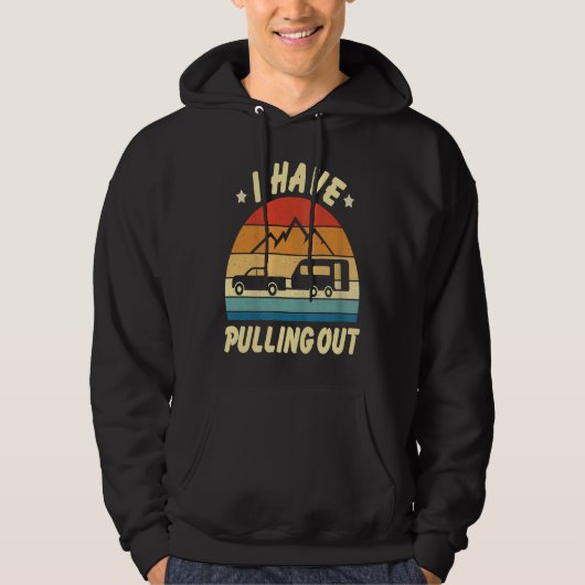 Camping I Hate Pulling Out Retro Vintage Hoodie (Vorderseite)
