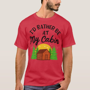 Camping, ich bin eher in meiner Hütte 1 T-Shirt