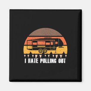 Camping, ich hasse Auspacken Retro Wandern Lustig  Magnet