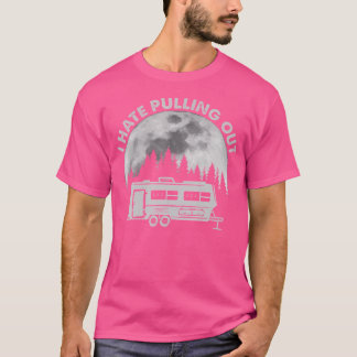 Camping Ich hasse das Auspacken Lustiger Outdoor-C T-Shirt