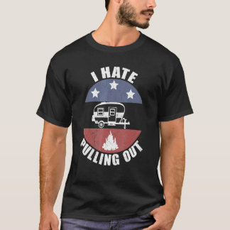 Camping Ich hasse es, alten Camper Wohnwagen herau T-Shirt