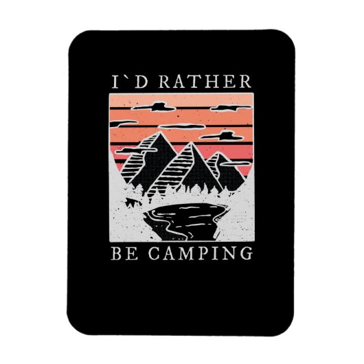 Camping - ich wäre eher Camping Magnet (Vertikal)