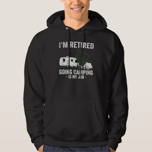 Camping I'm Retired Going Camping Retirement RV Ca Hoodie (Vorderseite)