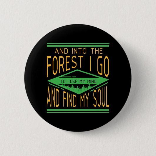 Camping - In den Wald gehe ich sonniges Camping Button (Vorderseite)