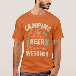 camping is awesome beer make it awesomer vintage T-Shirt