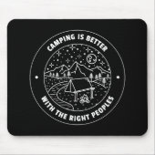 Camping is better with the right peoples  mousepad (Vorne)