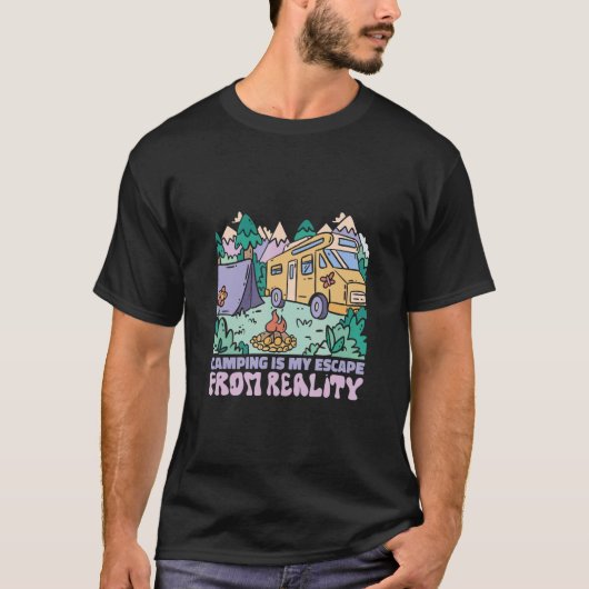 Camping is my Escape from Reality Camper Van Car T-Shirt (Vorderseite)