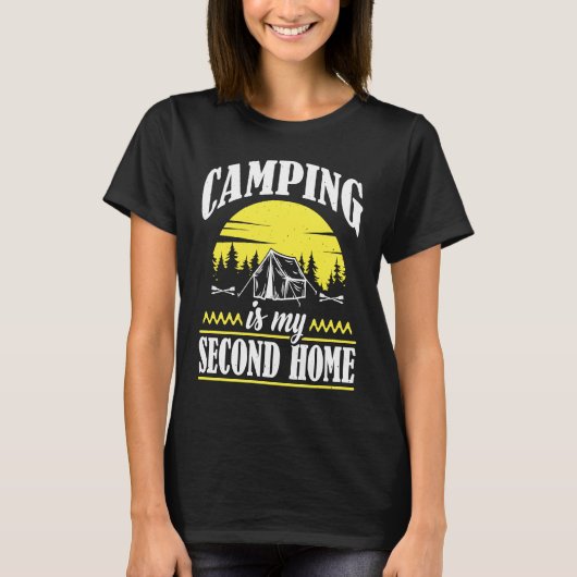 Camping Is My Second Home Camp Travel Hiking Campe T-Shirt (Vorderseite)