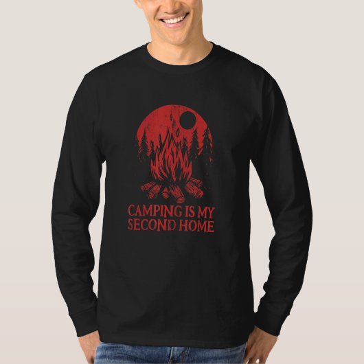 Camping Is My Second Home Camper Sayings Camp Quot T-Shirt (Vorderseite)