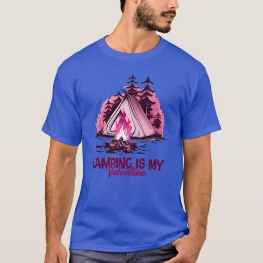 Camping Is My Valentineshirt girl T-Shirt (Vorderseite)