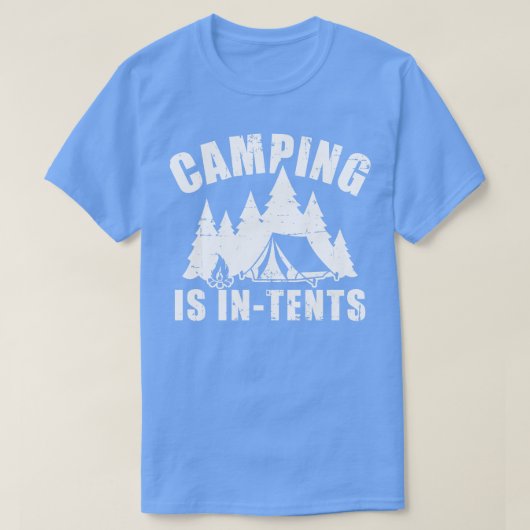 Camping ist Absicht T-Shirt (Design vorne)