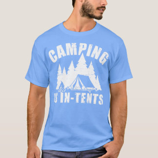 Camping ist Absicht T-Shirt