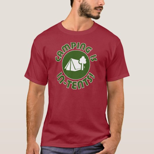 Camping ist Absichten T-Shirt (Vorderseite)