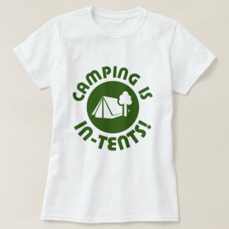 Camping ist Absichten T-Shirt
