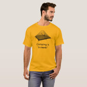 Camping ist " Absichten " T-Shirt (Vorne ganz)