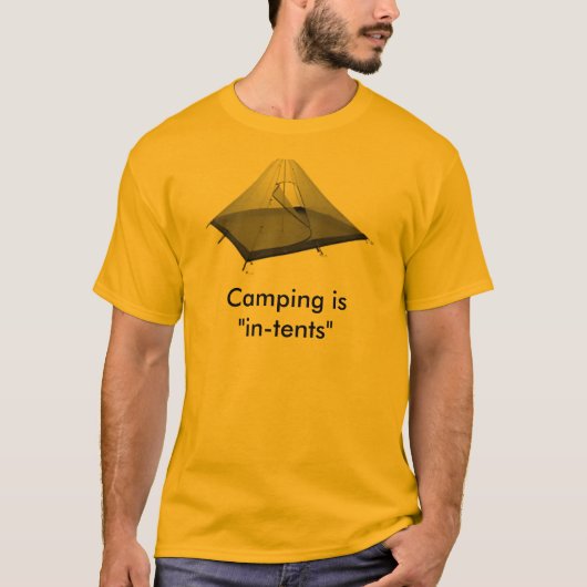 Camping ist " Absichten " T-Shirt (Vorderseite)