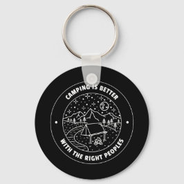 Camping ist besser mit den richtigen Völkern Schlüsselanhänger